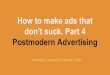 How to Make Ads that Don't Suck:  Postmodern Advertising