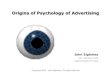 Origins of The Psychology of Advertising by John Eighmey