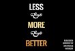 Less & More & Better: Executing UX Strategy