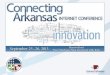 Connecting Arkansas Internet Conference - White Oak Room ppt