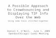 A Possible Approach to Crowdsourcing and Displaying TIF Info Over the Web