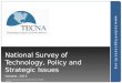 2013 TECNA National Survey of Technology, Policy & Strategic Issues