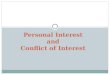 Personal Interest and Conflict of Interest