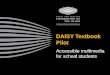 DAISY Textbook Pilot:Accessible multimedia for school students