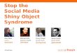 Stop the social media shiny object syndrome [WEBINAR]