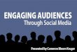Engaging Audiences Through Social Media 2014