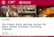 The Joint FAO/OIE/WHO Global Early Warning System for Animal Diseases: One Health Tool