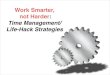 Time Management: How to Work Smarter, not Harder