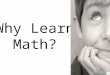 Why learn math