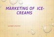 Marketing of ice cream