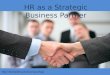 Hr as Strategic Business Partner