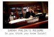 Sarah Palin’s Resume