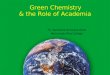 Green Chemistry & the Role of Academia