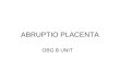 Abruptio Placenta B-1 Ppt