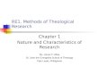 Nature and Characteristics of Research (Theological Perspective)