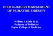 Office-based Management of Pediatric Obesity