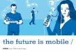 The Future is Mobile - Jason DaPonte at AdTech London