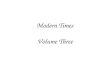 Modern Times Volume 3