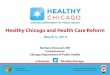 Healthy Chicago and Health Care Reform at University of Chicago MacLean Center