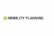 Mobility Planning