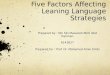 Five Factors That Affecting Learning Language Strategies