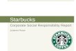 Julianne Rowe Starbucks CSR Report