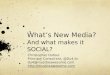 What Is New Media? A preso for the UK MOD Cyber Squad