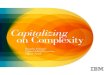 Capitalizing On Complexity