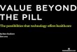 Value Beyond The Pill: The Possibilities That Technology Offers Healthcare