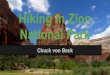 Chuck von Beck - Hiking Zion National Park