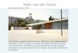 Mies van der Rohe + Eames