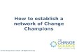 How to establish a network of change champions