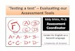 Testing a Test: Evaluating Our Assessment Tools