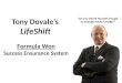 Tony Dovale's LifeShift Formula Won - Success Ensurance System
