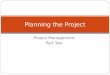 Project Management Part Two