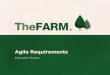FARM Education: Agile Requirements