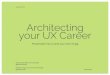 Architecting Your UX Career – Presentation Tips to Land your Next UX Gig