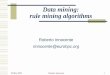 Data mining: rule mining algorithms