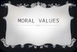 Moral values
