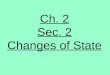 7th Grade-Ch. 2 Sec. 2 Changes of State