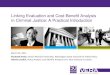Linking Evaluation and Cost-Benefit Analysis in Criminal Justice: A Practical Introduction