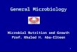 Lecture 3  bacterial nutrition and growth-