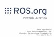Ros platform overview