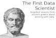 The First Data Scientist: Forgotten Lessons From Ancient Greece On Winning With Data