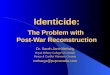Identicide: The Problem with Post-War Reconstruction