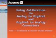 Understanding Acromag's Calibration for  Analog to Digital and Digital to Analog Converters