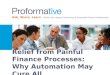 Relief from Painful Finance Processes: Why Automation May Cure All