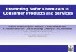 Promoting Safer Chemicals in Consumer Products and Services