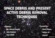 Space Debris and Present Active Debris Removal Techniques