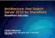 Carlos Valcarcel: Arrchitecture-Fast Search Server 2010 For SharePoint